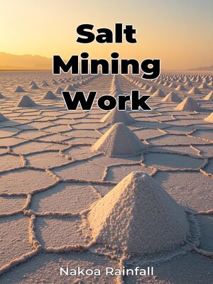 cover image of Salt Mining Work